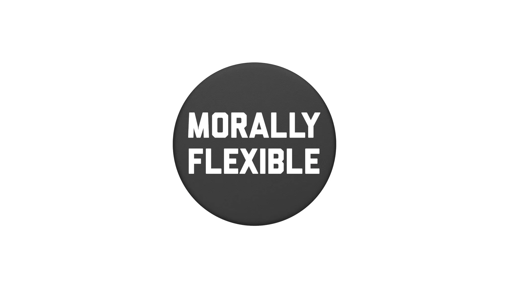 Morally Flexible PopGrip